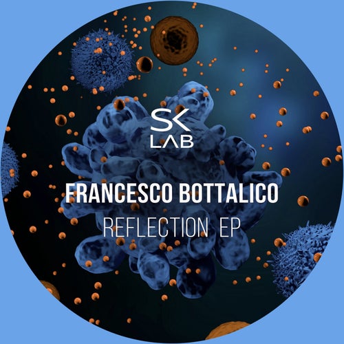 Francesco Bottalico - Reflection [SKL022]